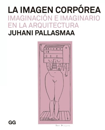 La imagen corpórea - Juhani Pallasmaa