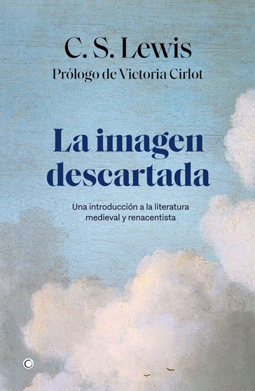 La imagen descartada - C. S. Lewis