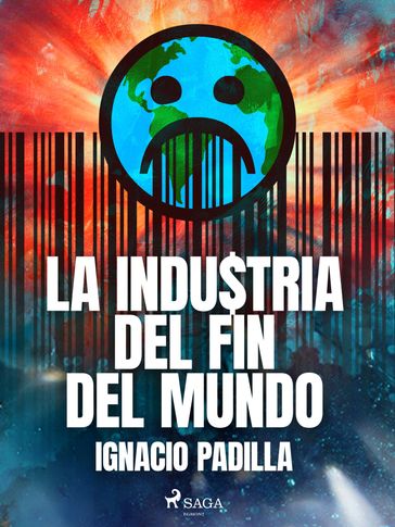 La industria del fin del mundo - Ignacio Padilla