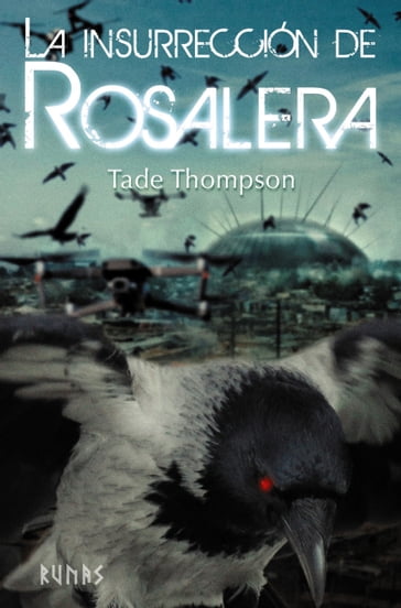 La insurrección de Rosalera - Tade Thompson