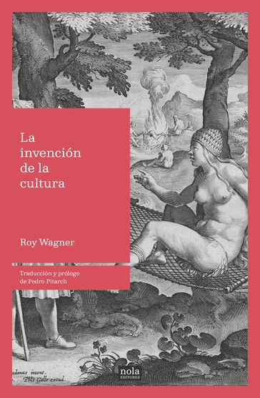 La invención de la cultura - Roy Wagner