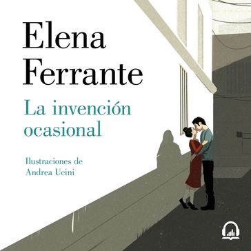 La invención ocasional - Elena Ferrante