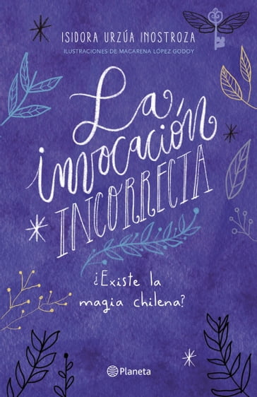 La invocación incorrecta - Isidora Urzúa