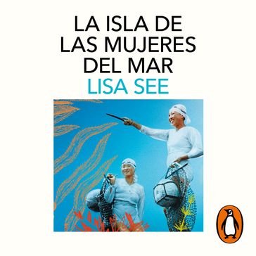 La isla de las mujeres del mar - Lisa See