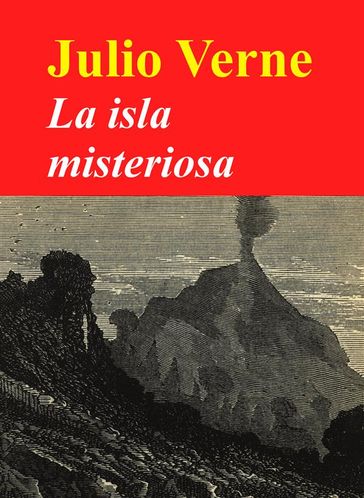 La isla misteriosa - Julio Verne