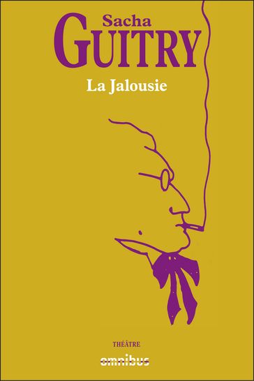 La jalousie - Sacha Guitry