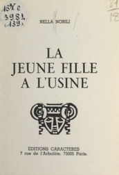 La jeune fille à l usine