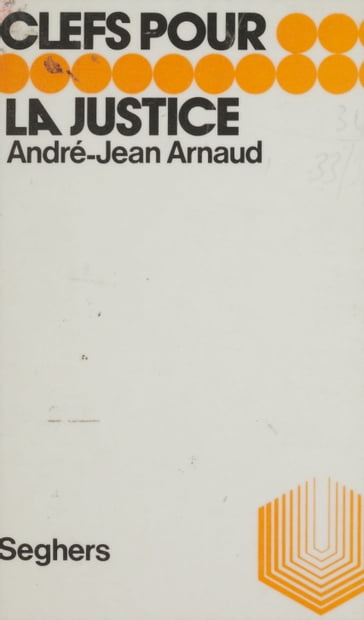 La justice - André-Jean Arnaud - Luc Decaunes