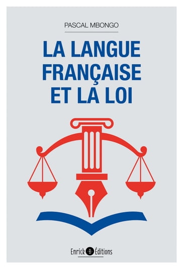 La langue française et la loi - Pascal Mbongo