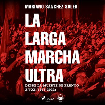 La larga marcha ultra - Mariano Sánchez Soler