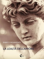 La lealtà dell amore