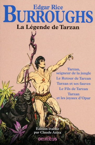 La légende de Tarzan - Edgar Rice Burroughs - Claude AZIZA