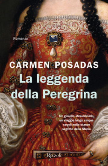 La leggenda della Peregrina - Carmen Posadas