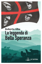 La leggenda di Bella Speranza