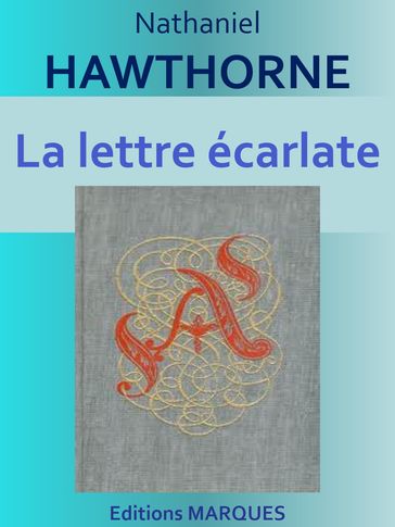 La lettre écarlate - Hawthorne Nathaniel