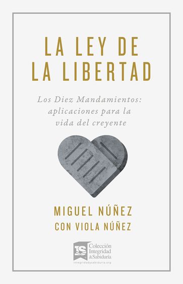 La ley de la libertad - Dr. Miguel Núñez
