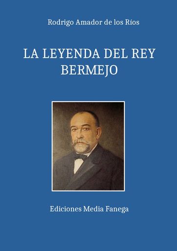 La leyenda del Rey Bermejo - Isidro Gil (ilustrador) - RODRIGO AMADOR DE LOS RÍOS