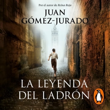 La leyenda del ladrón - Juan Gómez-Jurado