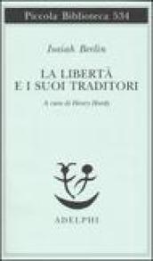 La libertà e i suoi traditori