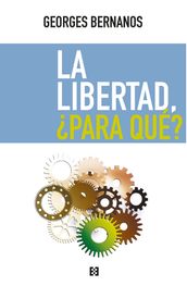 La libertad, para qué?