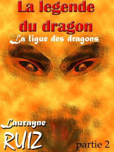 La ligue des dragons, partie 2 - Laurayne Ruiz