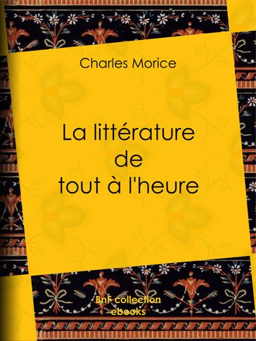 La littérature de tout à l'heure - Charles Morice