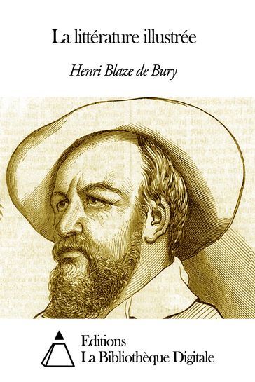 La littérature illustrée - Henri Blaze de Bury