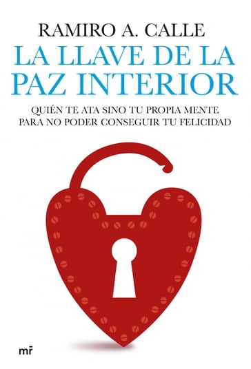 La llave de la paz interior - Ramiro A. Calle