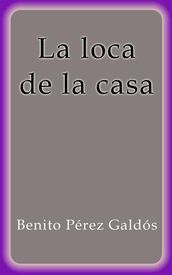 La loca de la casa