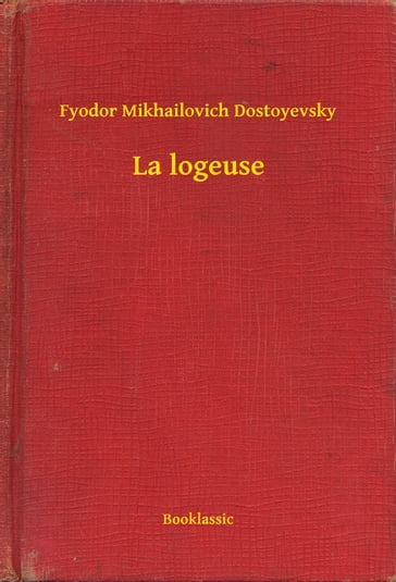 La logeuse - Fedor Michajlovic Dostoevskij