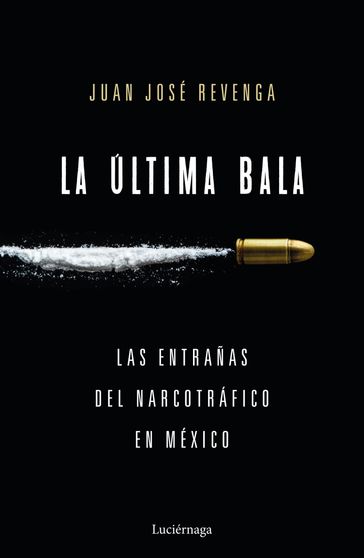 La última bala - Juan José Revenga