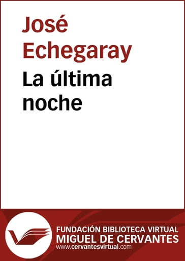 La última noche - José Echegaray