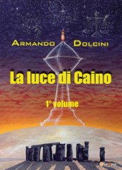 La luce di Caino. 1.