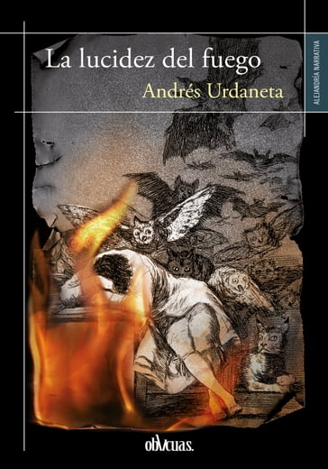 La lucidez del fuego - Andrés Urdaneta