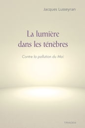 La lumière dans les ténèbres