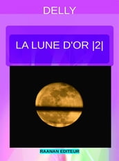 La lune d or 2