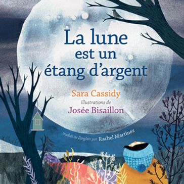 La lune est un étang d'argent - Sara Cassidy