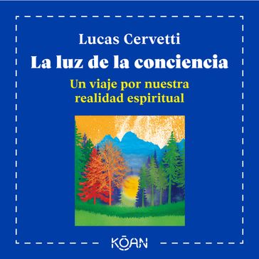 La luz de la conciencia - Lucas Cervetti