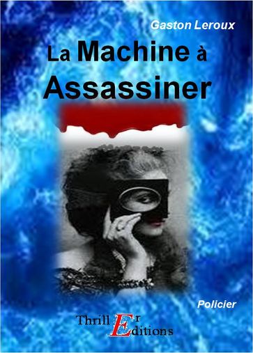 La machine à assassiner - Gaston Leroux