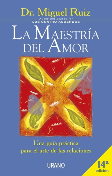 La maestría del amor - Miguel Ruiz