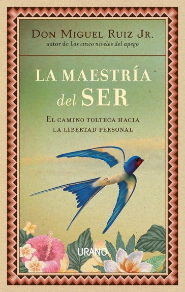 La maestría del ser - Miguel Ruiz