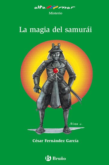 La magia del samurái (ebook) - César Fernández García