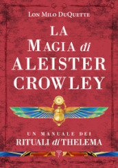 La magia di Aleister Crowley