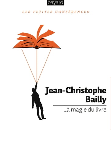 La magie du livre - Jean-Christophe Bailly