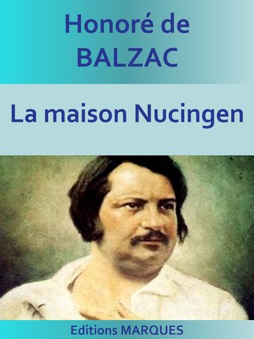 La maison Nucingen - Honoré de Balzac