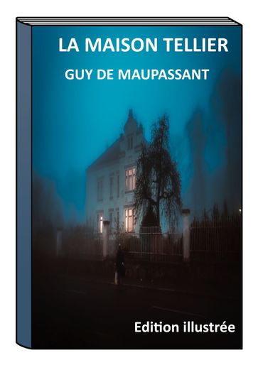 La maison Tellier - Guy de Maupassant