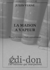 La maison à vapeur