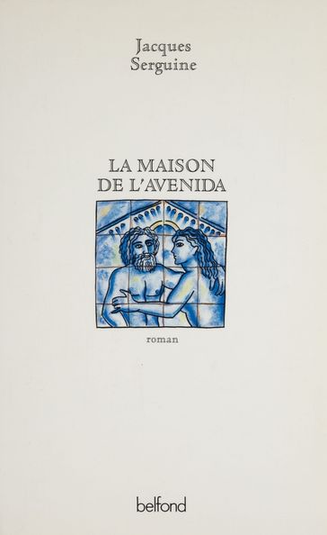 La maison de l'Avenida - Jacques Serguine