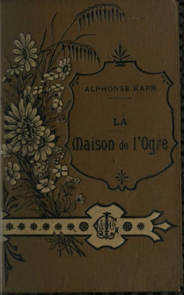 La maison de l'ogre - Alphonse Karr