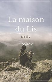 La maison du Lis